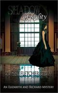 Shadow of Reality (An Elizabeth & Richard Mystery #1) by Donna Fletcher Crow