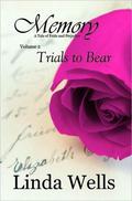 Trials To Bear: A Tale Of Pride And Prejudice by Linda Wells