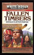 Fallen Timbers (White Indian #19) by Donald Clayton Porter