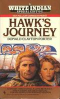 Hawk's Journey (White Indian #23) by Donald Clayton Porter