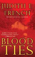 Blood Ties (Tawes Bay Series #2) by Judith E. French