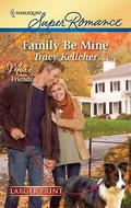 Family Be Mine (More Than Friends #4) by Tracy Kelleher