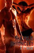 The Felig Chronicles (The Felig Chronicles #1) by P.J. Dean