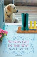 Words Get In the Way by Nan Parson Rossiter