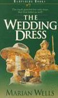 The Wedding Dress (The Wedding Album #1) by Marian Wells