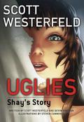 Uglies: Shay's Story (Uglies: Graphic Novel #1) by Steven Cummings