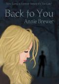 Back To You by Annie Brewer
