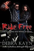 Ride Free by Debra Kayn