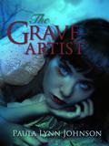 The Grave Artist by Paula Lynn Johnson