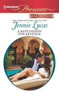 A Reputation For Revenge by Jennie Lucas