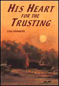 His Heart for the Trusting by Lisa Mondello