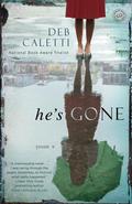 He's Gone by Deb Caletti