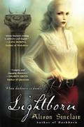 Lightborn (Darkborn #2) by Alison Sinclair