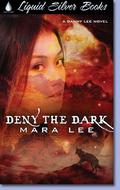 Deny the Dark (Danny Lee #2) by Mara Lee