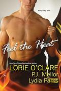 Feel The Heat by P.J. Mellor