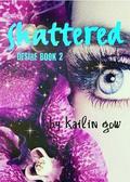 Shattered by Kailin Gow