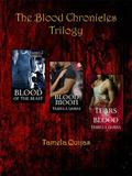 The Blood Chronicles Trilogy (The Blood Chronicles) by Tamela Quijas