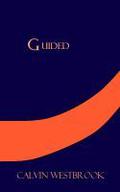 Guided (Guided #1) by Calvin Westbrook