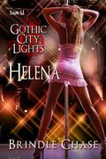 Gothic City Lights: Helena by Brindle Chase
