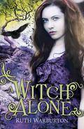 A Witch Alone (Winter Trilogy #3) by Ruth Warburton