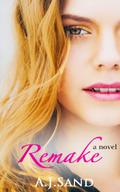 Remake (Documentary #2) by A.J. Sand