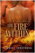 The Fire Within (Fire Riders #2) by Mechele Armstrong