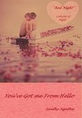 You've Got Me From Hello (Colorful Of Love #3) by Santhy Agatha