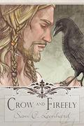 Crow and Firefly (Crow and Firefly #1) by Sam C. Leonhard