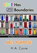 Ares Purpose (Don't Read in the Closet Events) by H.A. Caine