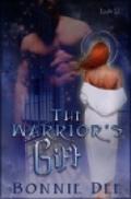 The Warrior's Gift by Bonnie Dee