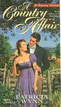 A Country Affair by Patricia Wynn