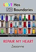 Repair My Heart (Don't Read in the Closet Events) by Zeoanne