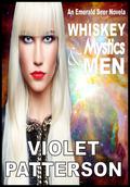 Whiskey Mystics and Men by Violet Patterson