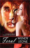 Feral by Wendy Stone