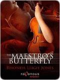 The Maestro's Butterfly by Rhonda Leigh Jones