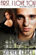 First I Love You (The Downey Trilogy #1) by Genevieve Dewey