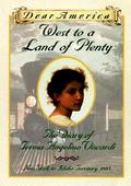 West to a Land of Plenty: The Diary of Teresa Angelino Viscardi (Dear America) by Jim Murphy