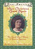 When Christmas Comes Again: The World War I Diary of Simone Spencer (Dear America) by Beth Seidel Levine