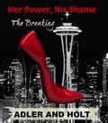 The Breaking (Her Power, His Shame #1) by Adler and Holt