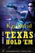 Texas Hold 'Em (Smokin' ACES #1) by Kay David