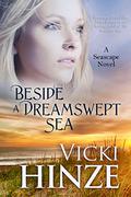 Beside a Dreamswept Sea (Seascape #3) by Victoria Barrett