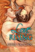 Love Rising (Isla Sagrario) by Piper Vaughn