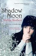 Shadow Moon (Unbidden Magic #4) by Marilee Brothers
