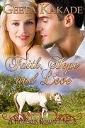 Faith, Hope and Love (Homespun #1) by Geeta Kakade