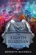 The Eighth Guardian by Meredith McCardle