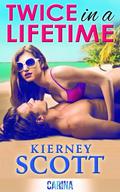 Twice in a Lifetime by Kierney Scott
