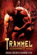 Trammel (Foundations of Magic #2) by Anah Crow