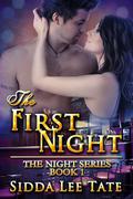 The First Night (The Night Series #1) by Sidda Lee Tate