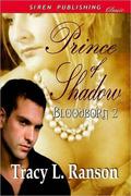 Prince of Shadow (Bloodborn #2) by Tracy L. Ranson