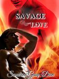 Savage Love by Sandrine Gasq-Dion, Jennifer Jenjo-Jacobson